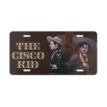 Cisco Kid Classic Tv Show License Plate. Fixed Price $12.00.