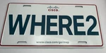 Cisco Systems WHERE2 Aluminum Vanity License Plate *unused*. Fixed Price $19.95.